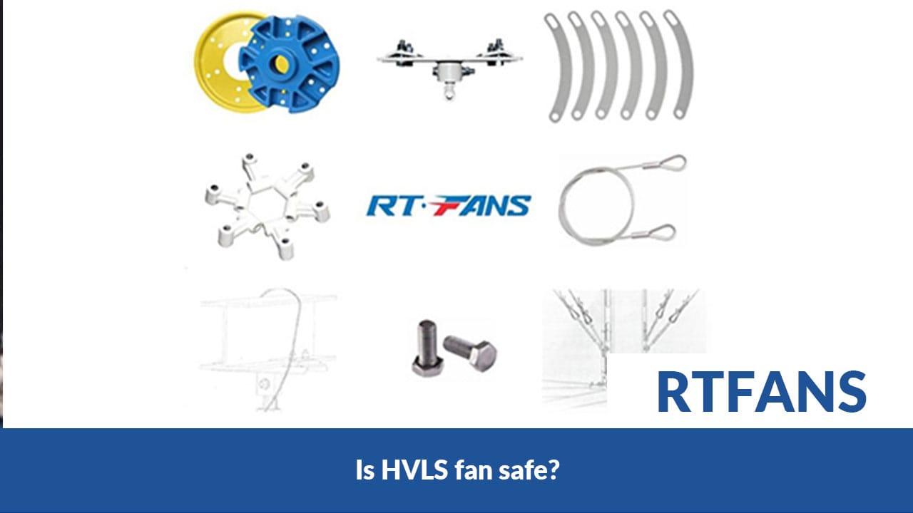 Is Hvls Fan Safe - RTFANS
